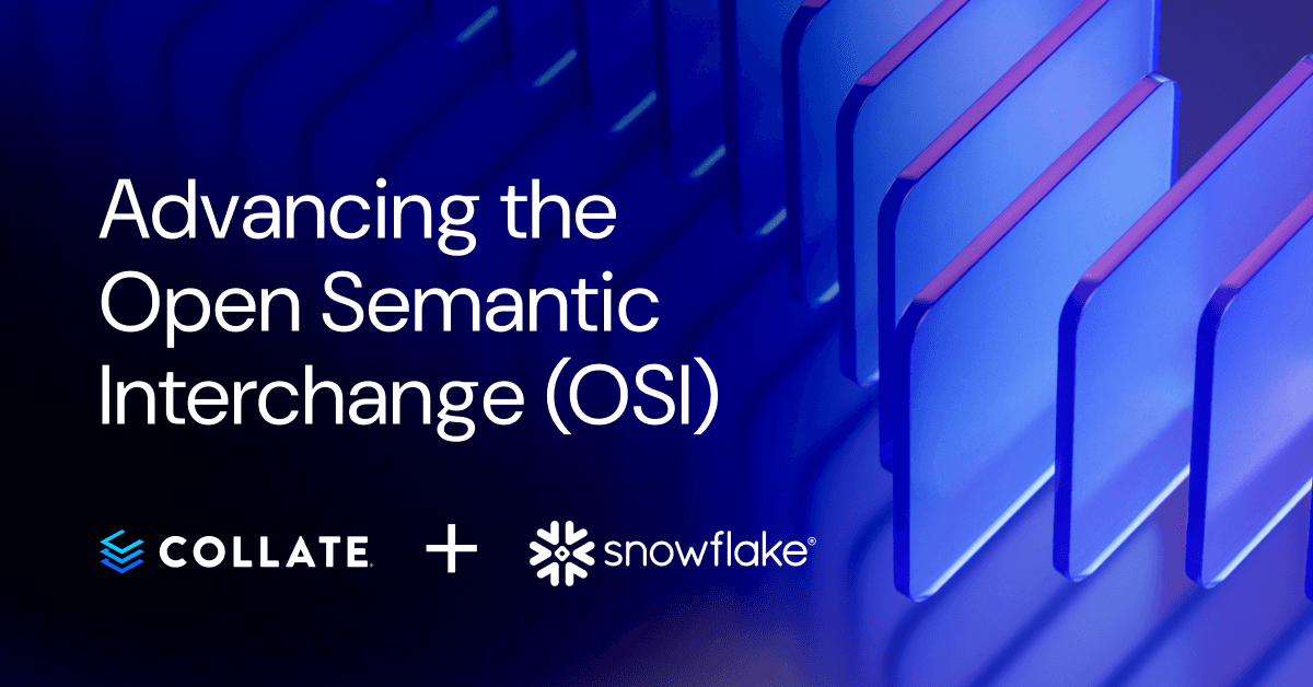 Collate Joins Snowflake and Industry Leaders to Advance Open Semantic Interchange (OSI) for Data and AI Interoperability