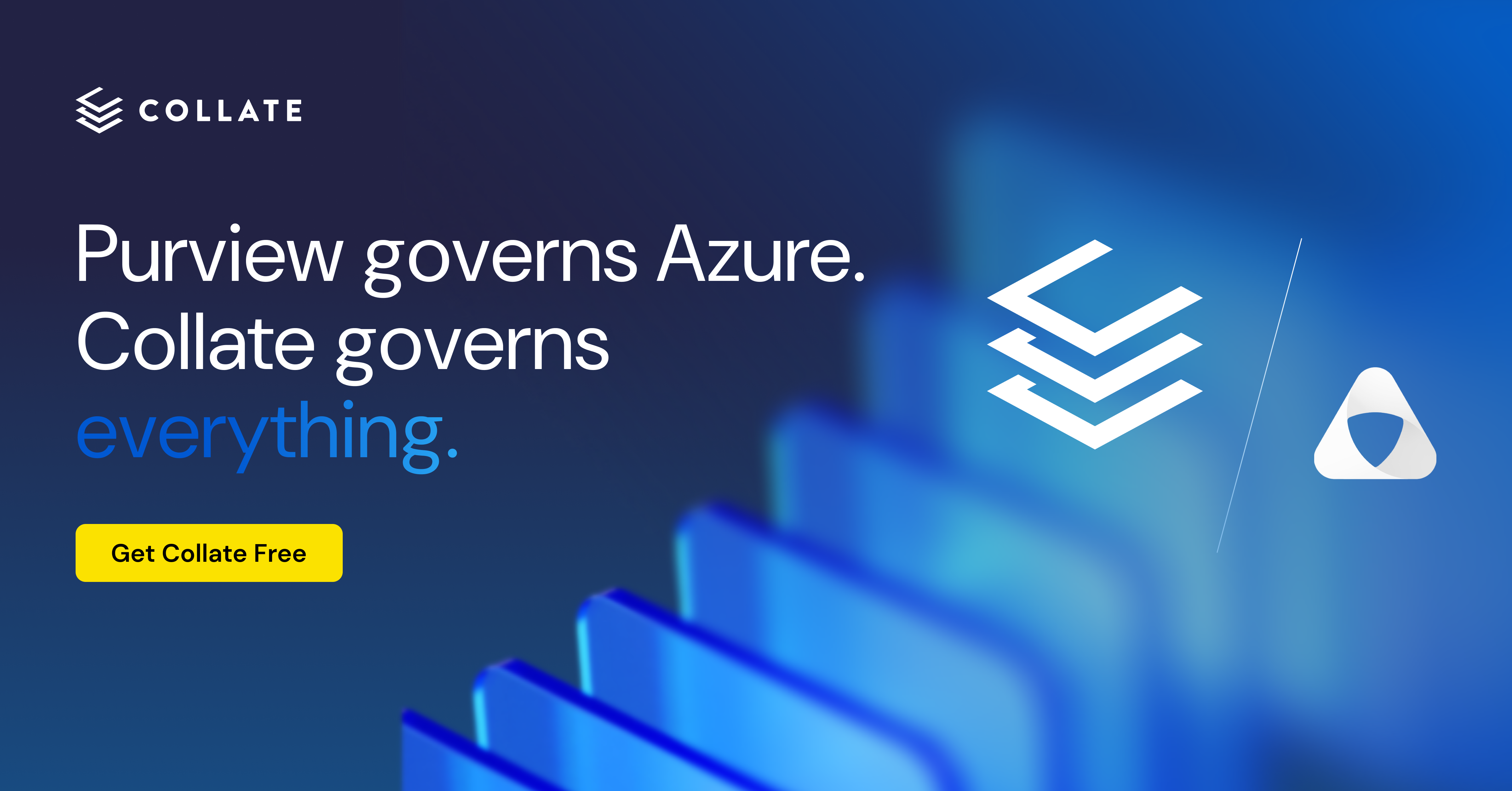 Purview governs Azure. Collate governs everything.